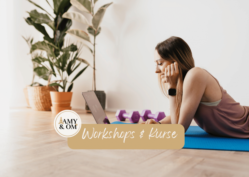 Workshops und Kurse on AMY & OM